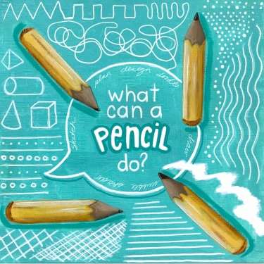 What can a pencil do?